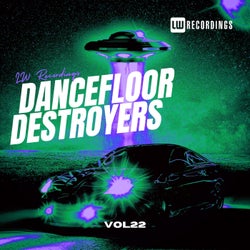 Dancefloor Destroyers, Vol. 22