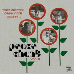 Peace Chant Vol.8 - More Private Jazz from Germany 1974-1986