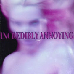 Incredibly Annoying (Safety Trance Remix)