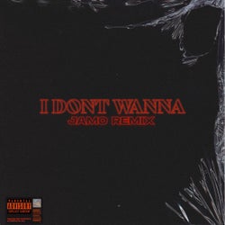 I Don't Wanna (JAMO Remix)