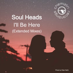 Ill Be Here (Extended Mixes)