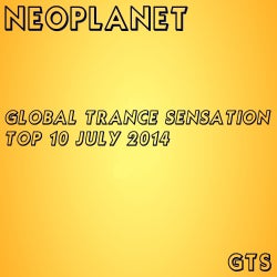 Global Trance Sensation Top 10 July 2014