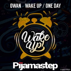 Wake Up / One Day