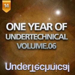 One Year Of Undertechnical - Volume.06