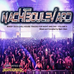 Nachtboulevard, Vol.6 (#DEEPTECHCHILL HOUSE TRACKS FOR NIGHT AND DAY - MIXED AND COMPILED BY BJORN BLAIN)