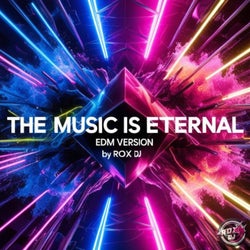 The Music Is Eternal