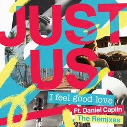 I Feel Good Love (Remixes)