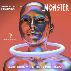 Monster (Alphachoice Pro Mix)