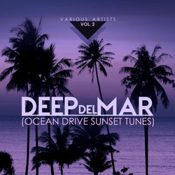 Deep Del Mar (Ocean Drive Sunset Tunes), Vol. 2