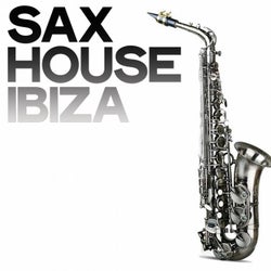 Sax House Ibiza