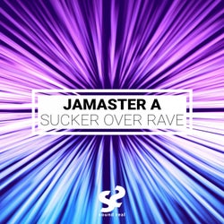 Sucker Over Rave