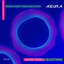 Azura Trance Selections Vol.03