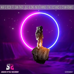All Alone (Never Mind) (feat. Dan Theo) [The Distance & Stam Remix]
