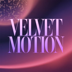 Velvet motion
