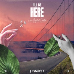 I'll Be Here (feat. Carston)