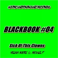 BLACKBOOK 04 Sick Of This Clowns
