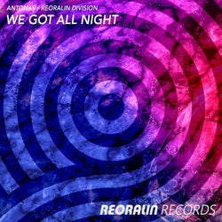 We Got All Night