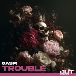 Trouble