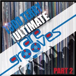 Todd Terry's Ultimate Rare Grooves (Part 2)