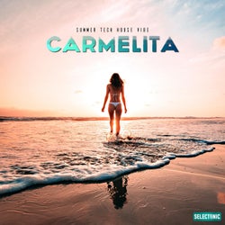 Carmelita: Summer Tech House Vibe