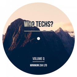 Who Techs? Volume Q