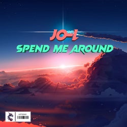 Spend Me Around - Single