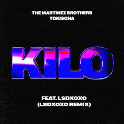 Kilo (LSDXOXO Remix)