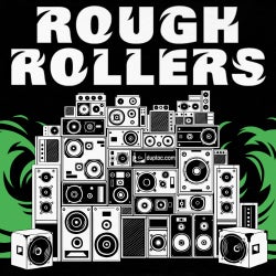 ROUGH ROLLERS
