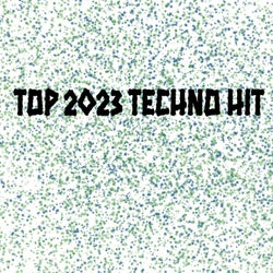 Top 2023 Techno Hits