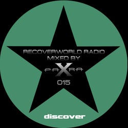 Recoverworld Radio 015 (Mixed by Para X)