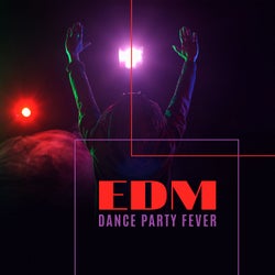 EDM Dance Party Fever