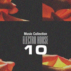 Music Collection. Electro House 10