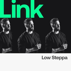 LINK Artist | Low Steppa - Closer
