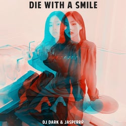 Die With A Smile (Radio Edit)