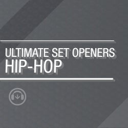 Ultimate Set Openers - Hip-Hop