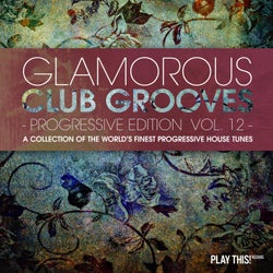 Glamorous Club Grooves - Progressive Edition Vol. 12