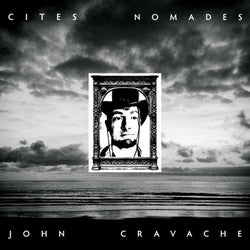 John Cravache - Cités Nomades