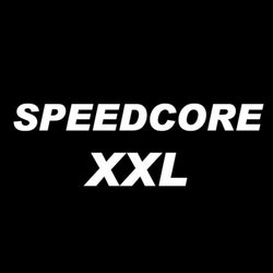 Speedcore Xxl
