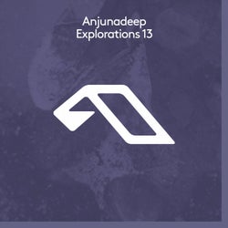 Anjunadeep Explorations 13