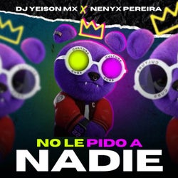 No Le Pido a Nadie (Guaracha)