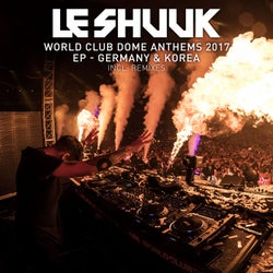 World Club Dome Anthems 2017 EP Germany & Korea (Inkl. Remixes)