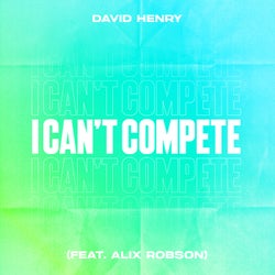 I Can't Compete (feat. Alix Robson) (Extended Mix)