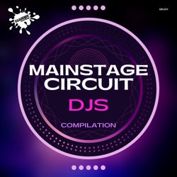 Mainstage Circuit Djs Compilation