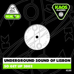 Underground Sound Of Lisbon - So Get Up 2002