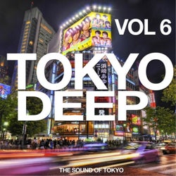 Tokyo Deep, Vol. 6 (The Sound of Tokyo)