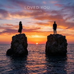 Loved You