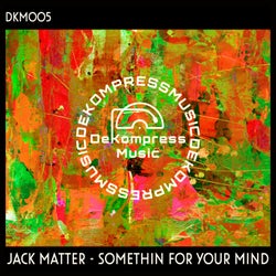 Somethin for Your Mind - High & Dry Remix