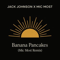 Banana Pancakes (Mic Most Remix)