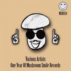One Year Of Mushroom Smile Records