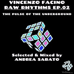 Raw Rhythms Ep.02 (Andrea Sabato Exclusive Mix)